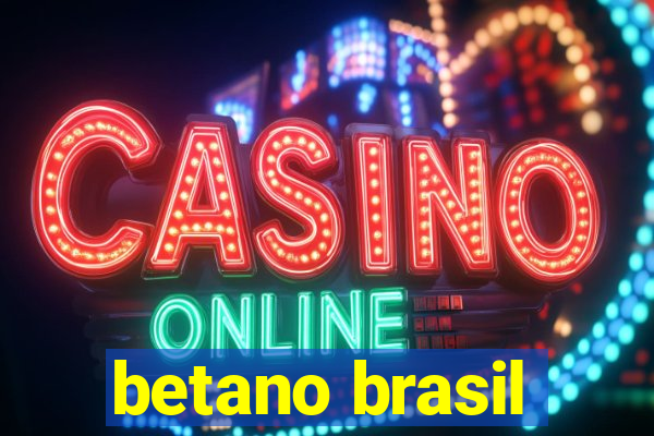 betano brasil